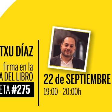 Itxu Díaz firmará en la Feria del Libro el miércoles 22 de septiembre a las 19 h.